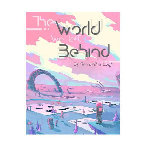 The World We Left Behind